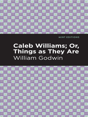 cover image of Caleb Williams; Or, Things as They Are